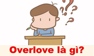 Overlove là gì? Các dấu hiệu nhận biết và tác hại của Overlove