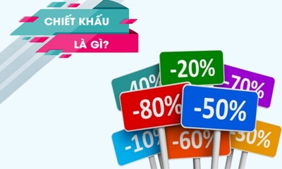 Chiết khấu là gì? Cách tính chiết khấu chuẩn xác nhất hiện nay