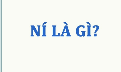 Ní là gì? Nguồn gốc và hiểu ý nghĩa từ Ní trong giao tiếp