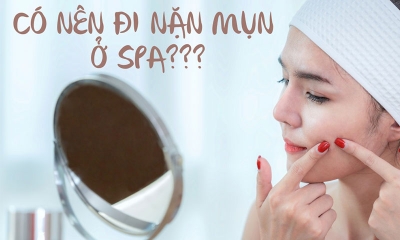 Có nên đi spa nặn mụn không? Những điều cần lưu ý